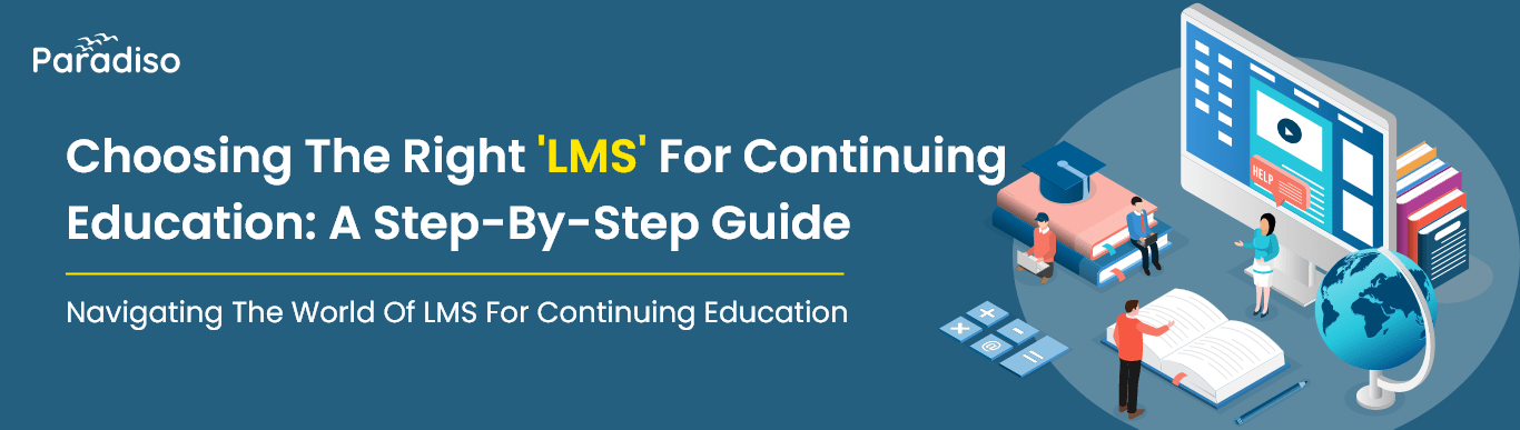 Right LMS For Continuing Education