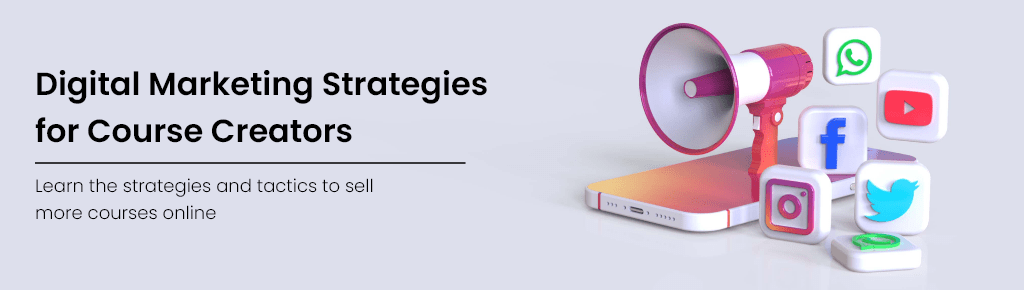 Digital Marketing Strategies for Course Creators
