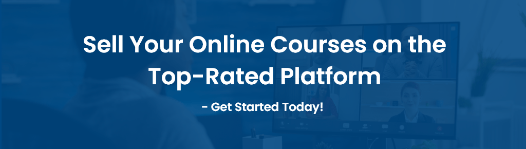 Sell Your Online Courses on the Top-Rated Platform