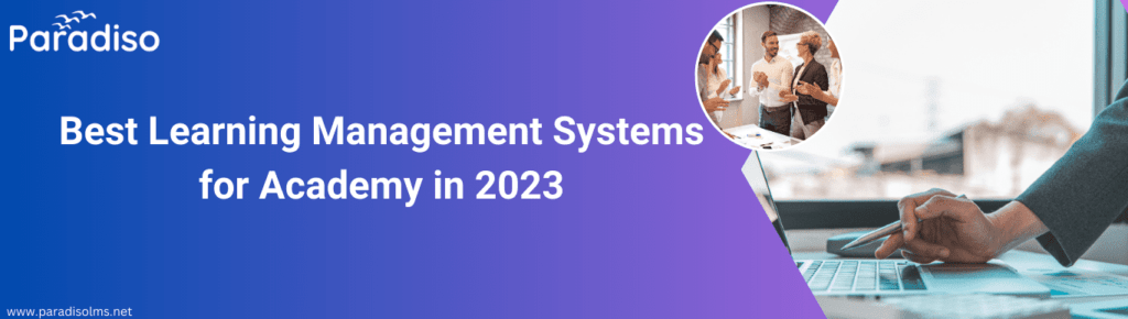 10 Best Learning Management System for Academy in 2023