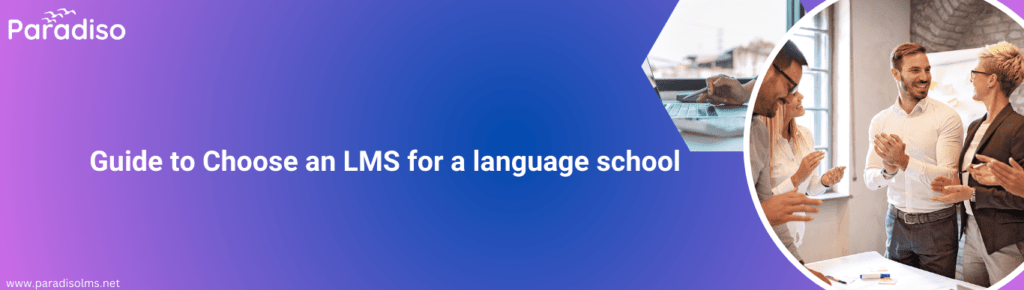 How to Choose an LMS for a language school