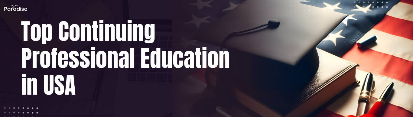 Top Continuing Professional Education in USA