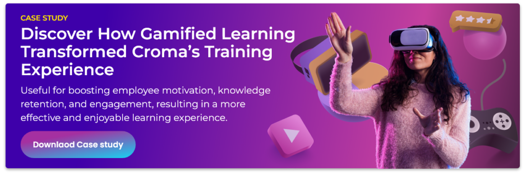 Discover How Gamified Learning Transformed Croma’s Training Experience