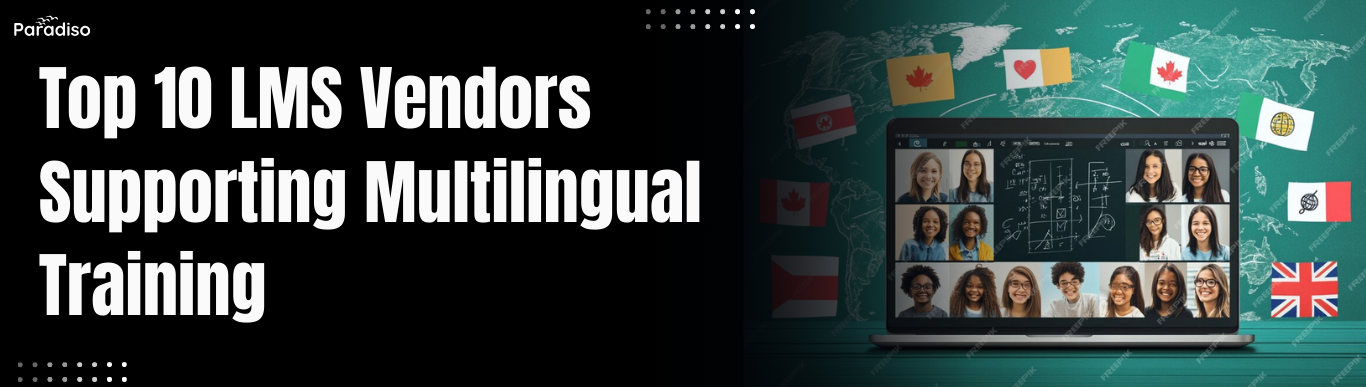 Top 10 LMS Vendors Supporting Multilingual Training