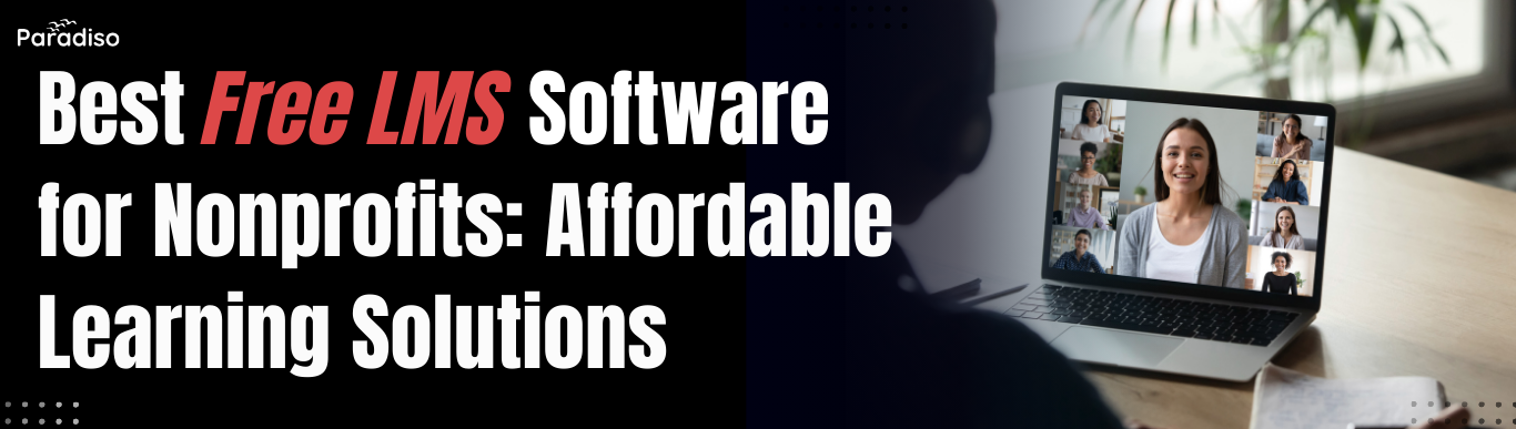 Best Free LMS Software for Nonprofits Affordable Learning Solutions