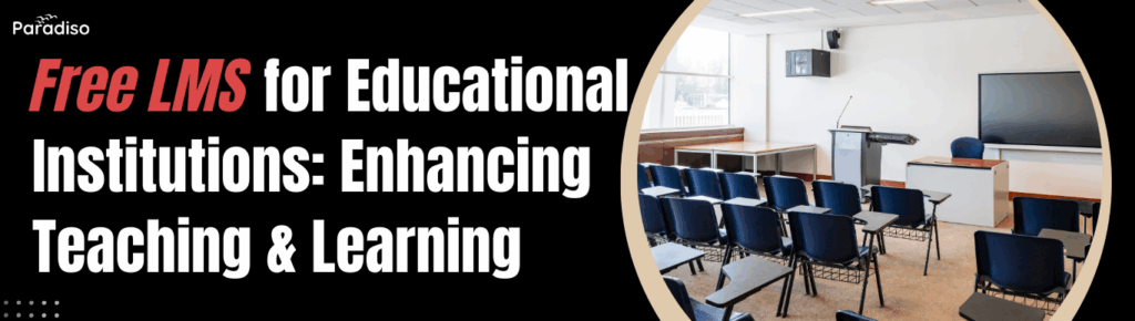 Free LMS for Educational Institutions