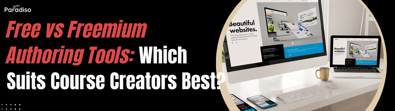 Free vs Freemium Authoring Tools: