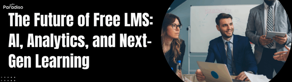 Future of Free LMS