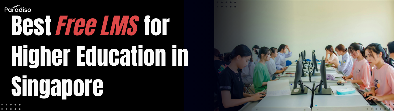 Best Free LMS for Higher Education in Singapore