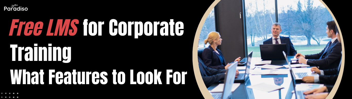 Free LMS for Corporate Training What Features to Look For